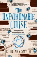 The Undetectables series - The Unfathomable Curse - Courtney Smyth