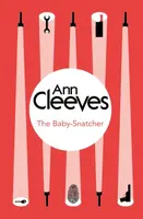The Baby-Snatcher - Ann Cleevesová