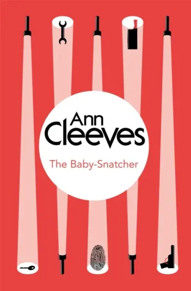 The Baby-Snatcher - Ann Cleevesová