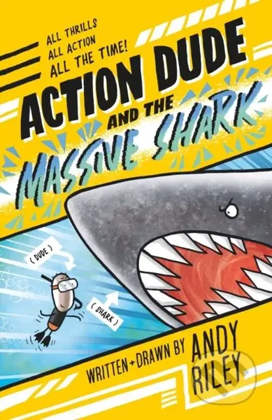 Action Dude and the Massive Shark (Book 3) - Andy Riley - kniha z kategorie Pro děti