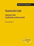 Kontrolní řád - Správní řád (Praktický komentář) - Jitka Jelínková - kniha z kategorie Právo