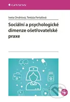 Sociální a psychologické dimenze ošetřovatelské praxe - kniha z kategorie Sociální péče
