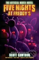 Five Nights at Freddy's: The Official Movie Novel - Scott Cawthon, Andrea Waggener - kniha z kategorie Beletrie pro děti