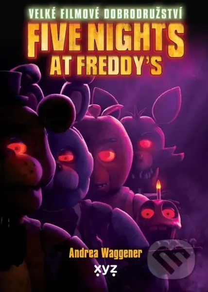 Five Nights at Freddy's: Velké filmové dobrodružství - kniha z kategorie Beletrie pro děti