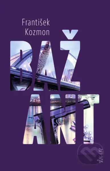 Bažant - František Kozmon - kniha z kategorie Detektivky, thrillery a horory