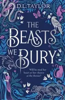 The Beasts We Bury - D. L. Taylor - kniha z kategorie Fantasy