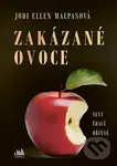 Zakázané ovoce - Jodi Ellen Malpas,Zakázané ovoce - Jodi Ellen Malpas