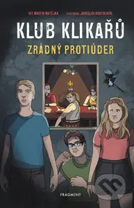 Klub Klikařů - Zrádný protiúder - kniha z kategorie Beletrie pro děti