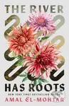 The River Has Roots - Amal El-Mohtar - kniha z kategorie Fantasy