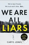 We Are All Liars (The 'utterly addictive' winter thriller with twists you won't see coming) - kniha z kategorie Detektivky, thrillery a horory
