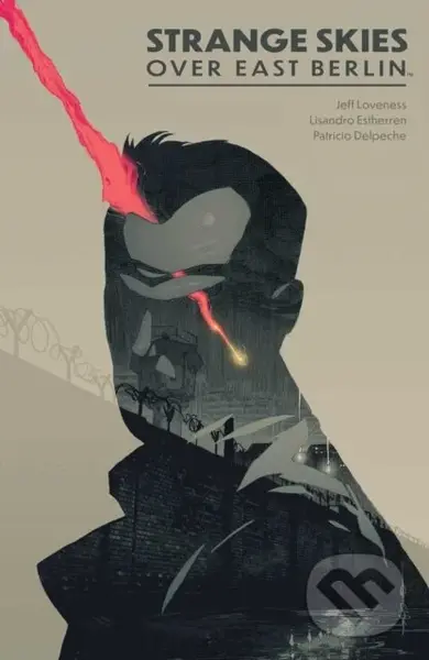 Strange Skies Over East Berlin - Jeff Loveness