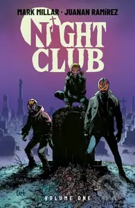 Night Club Volume 1 - Mark Millar