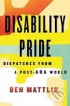 Disability Pride (Dispatches from a Post-ADA World) - kniha z kategorie Humanitní a společenské vědy