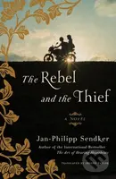 The Rebel and the Thief (A Novel) - Imogen Taylor, Jan-Philipp Sendker - kniha z kategorie Společenská beletrie
