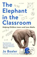 The Elephant in the Classroom (Helping Children Learn and Love Maths) - kniha z kategorie Pro děti