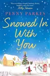 Snowed in with You - Penny Parkes - kniha z kategorie Romantika