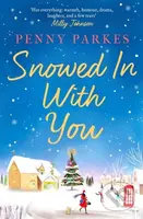 Snowed in with You - Penny Parkes - kniha z kategorie Romantika
