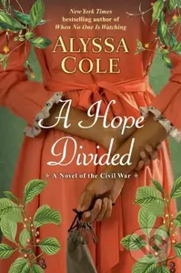 A Hope Divided - Alyssa Cole