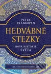 Hedvábné stezky (Nová historie světa) - Peter Frankopan - kniha z kategorie Beletrie pro děti