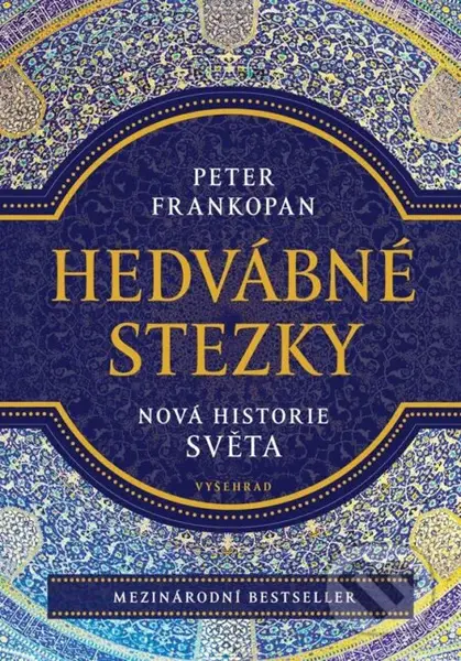 Hedvábné stezky (Nová historie světa) - Peter Frankopan - kniha z kategorie Beletrie pro děti