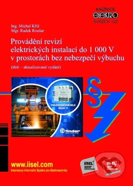 Provádění revizí elektrických instalací do 1 000 V v prostorách bez nebezpečí výbuchu - kniha z kategorie Elektrotechnika