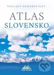 Školský geografický atlas Slovensko - Anton Magula, Ladislav Tolmáči - kniha z kategorie 2. stupeň