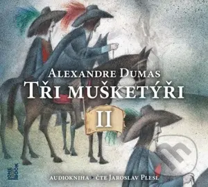 Tři mušketýři (díl - 2) - Alexandre Dumas