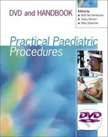 Henderson, R: Practical Paediatric Procedures - Mike Silverman, Sanjiv Nichani, Ruth Nia Henderson - kniha z kategorie Medicína