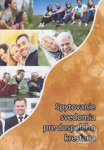 Spytovanie svedomia pre dospelého kresťana - Jozef Jurko, Štefánia Beňová - kniha z kategorie Duchovní život