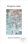 Krajinou duše - Romana Schuldová - kniha z kategorie Poezie