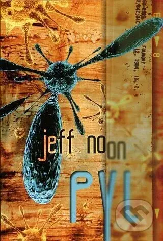 Pyl - Noon, Jeff - kniha z kategorie Sci-fi a fantasy