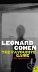 The Favourite Game - Leonard Cohen - kniha z kategorie Beletrie