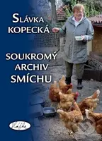 Soukromý archiv smíchu - Slávka Kopecká - kniha z kategorie Eseje, úvahy a glosy
