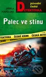 Palec ve stínu - Jarmila Pospíšilová - kniha z kategorie Detektivky, thrillery a horory