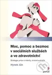 Moc, pomoc a bezmoc v sociálních službách a ve zdravotnictví - kniha z kategorie Sociální péče