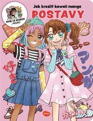 Jak kreslit kawaii manga: Postavy (Krok za krokem s Misako) - kniha z kategorie Naučné knihy
