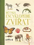 Dětská encyklopedie zvířat - kolektív autorov - kniha z kategorie Encyklopedie
