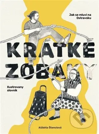 Kratke Zobaky - Alžběta Štenclová - kniha z kategorie Hobby