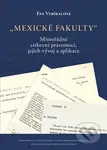 Mexické fakulty (Mimořádné církevní pravomoci, jejich vývoj a aplikace) - kniha z kategorie Historie křesťanství