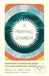 A Praying Church (Becoming a People of Hope in a Discouraging World) - kniha z kategorie Filozofie