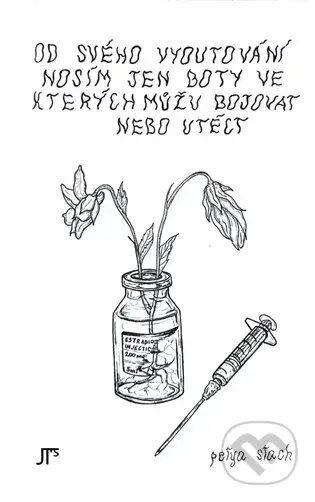 Od svého vyoutování nosím jen boty ve kterých můžu bojovat nebo utéct