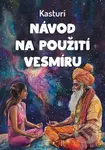 Návod na použití vesmíru - Kasturí