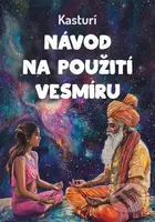 Návod na použití vesmíru - Kasturí