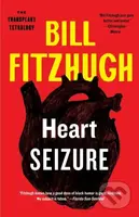 Heart Seizure (Transplant Tetralogy #1) - Fitzhugh Bill - kniha z kategorie Thrillery