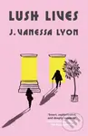 Lush Lives - J. Vanessa Lyon - kniha z kategorie Romantika