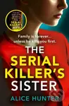 The Serial Killer’s Sister - Alice Hunter - kniha z kategorie Detektivky, thrillery a horory