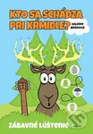 Kto sa schádza pri kŕmidle (Zábavné lúštenie) - Valerie Brůnová - kniha z kategorie Úkoly pro děti
