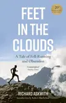 Feet in the Clouds (20th Anniversary Edition - A Tale of Fell-Running and Obsession) - kniha z kategorie Sport