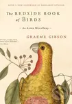 The Bedside Book of Birds - Graeme Gibson