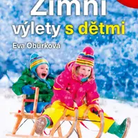 Zimní výlety s dětmi - Eva Obůrková - e-kniha